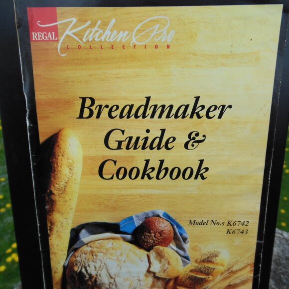 Guide Cookbook Bread Maker Regal brand Kitchen Pro Models K6742 & K6743 - 1990s - Picture 1 of 9